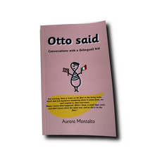 Carica l&#39;immagine nel visualizzatore di Gallery, Il mio libro: “Otto Said: conversazioni con un bambino bilingue”
